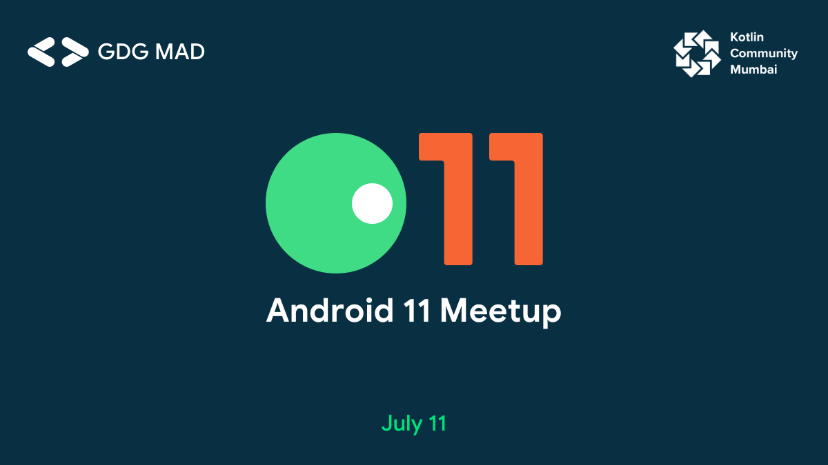 GDG MAD and Kotlin Mumbai organize an Android 11 Meetup
