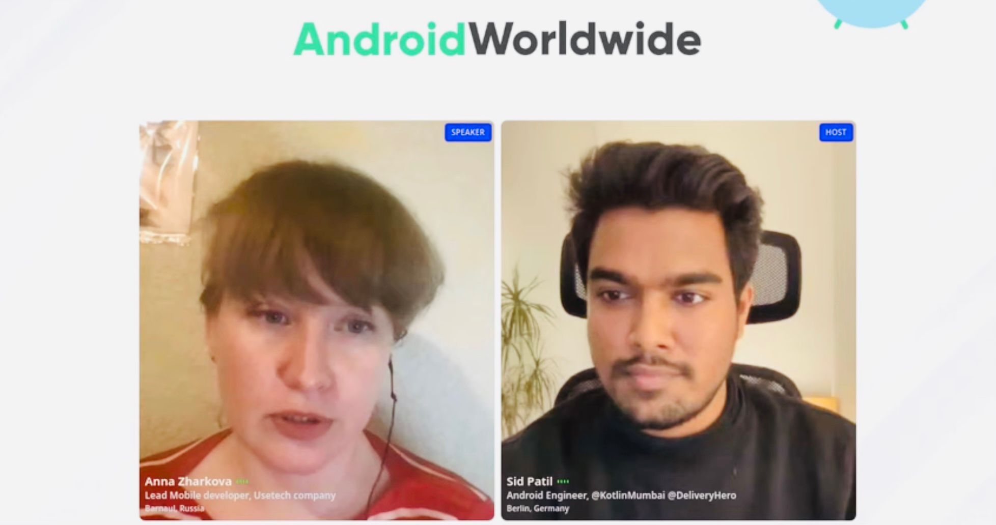 An international collective of developer communities who like to put on quarterly events for Android Devs and related engineering specialties. Sid Patil and Gabor Varadi at Android worldwide July 2021