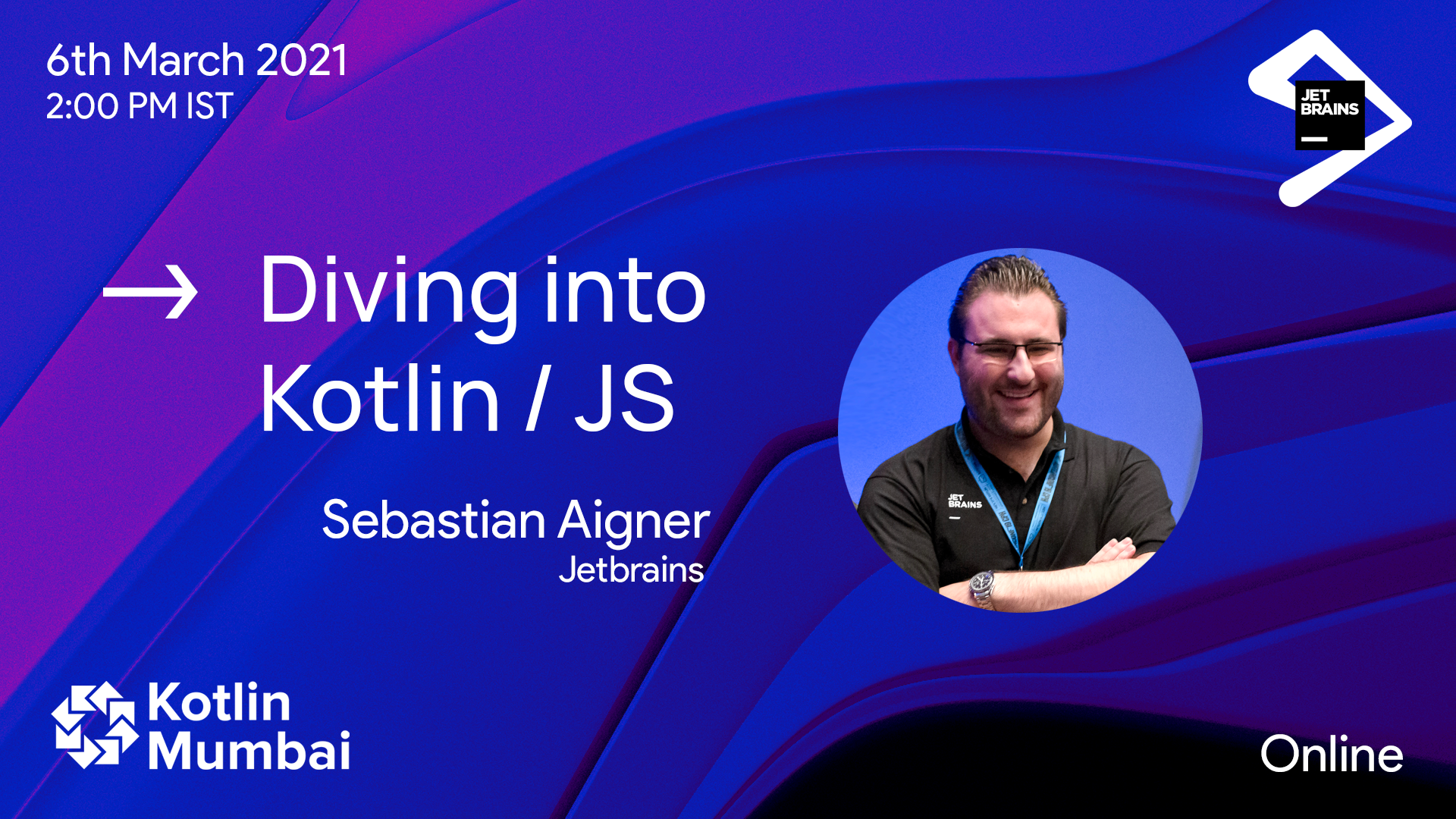 Dive into Kotlin JS with Sebastian Aigner Sid Patil